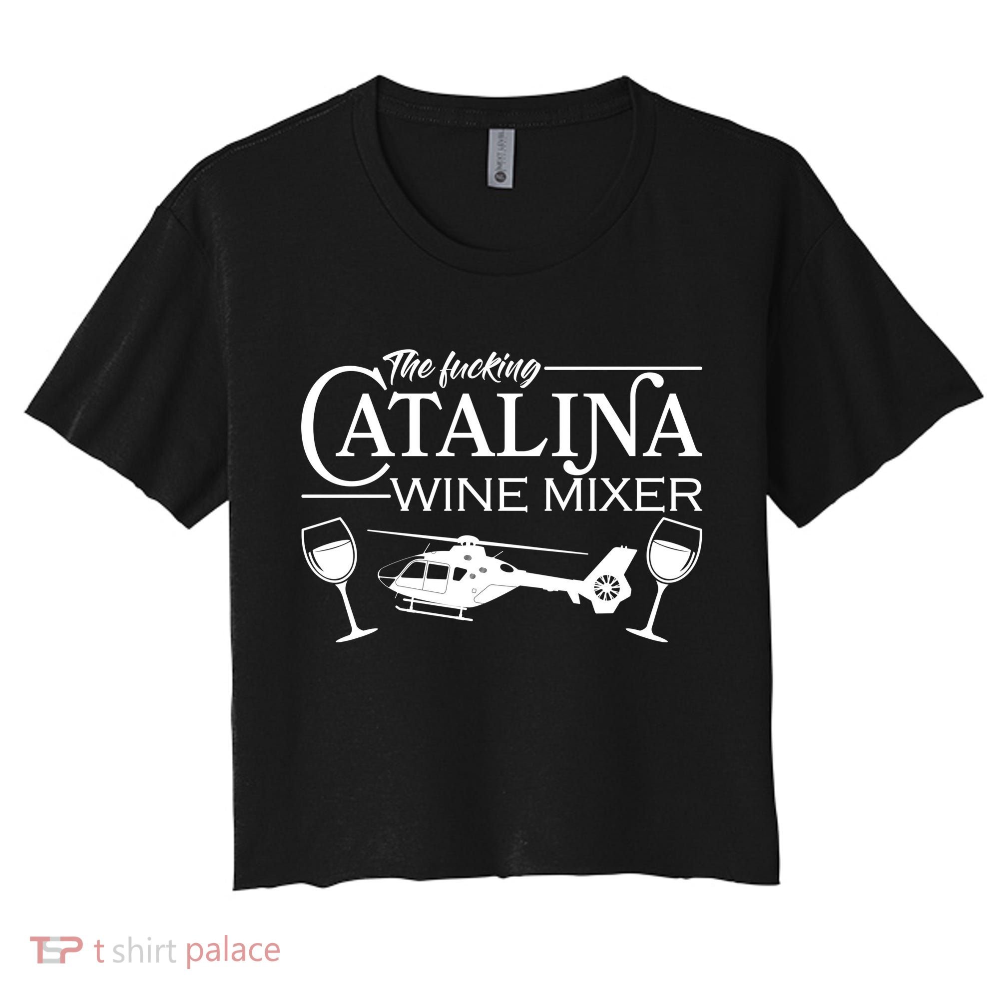 The F***ing Catalina Wine Mixer Women's Crop Top Tee