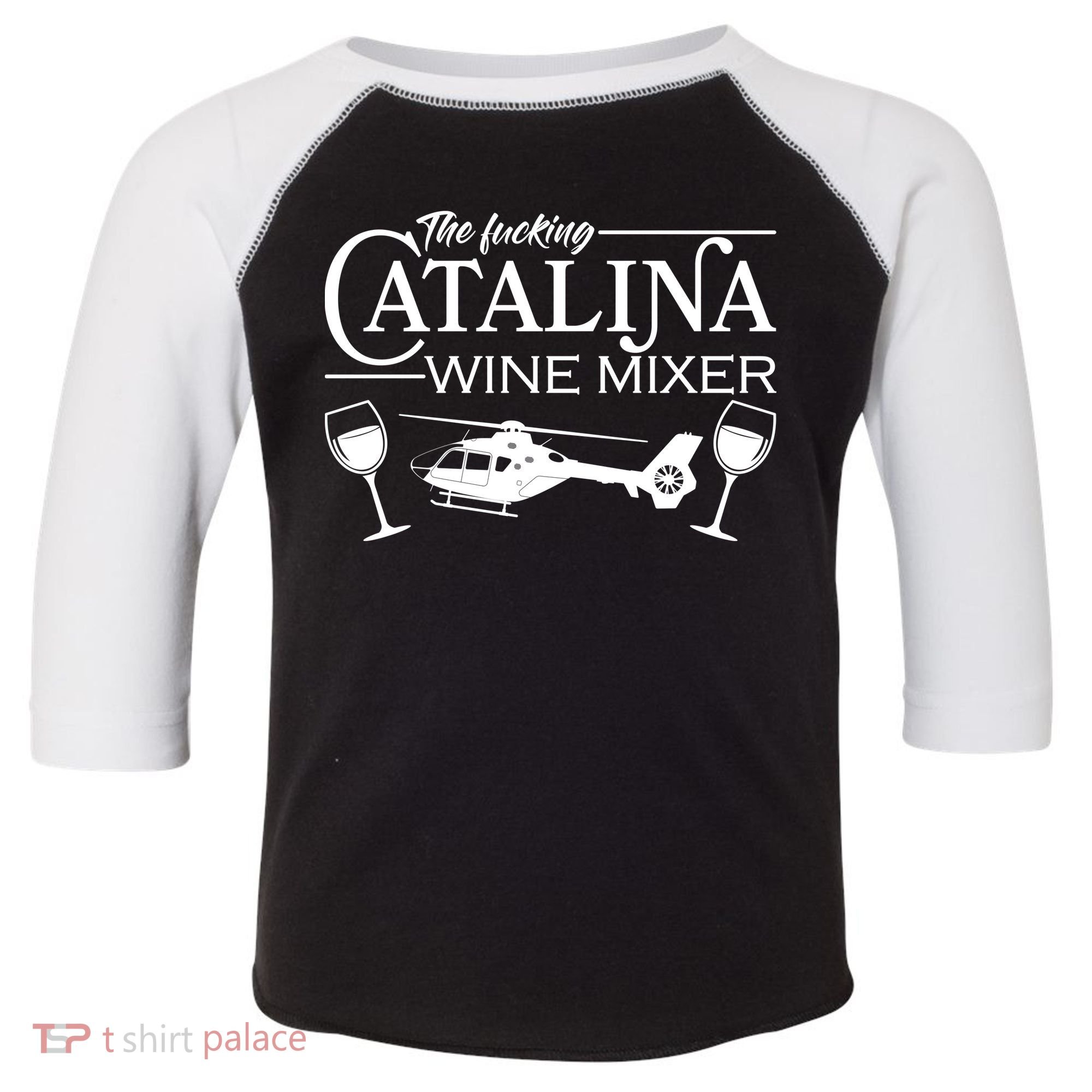The F***ing Catalina Wine Mixer Toddler Fine Jersey T-Shirt