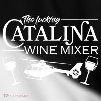 The F***ing Catalina Wine Mixer Toddler Fine Jersey T-Shirt thumb 2
