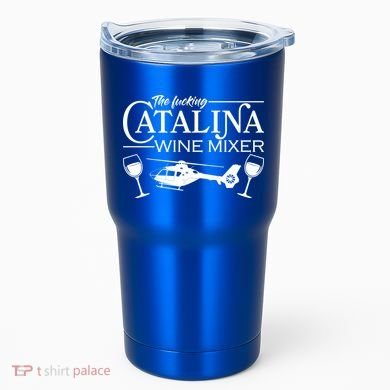 The F***ing Catalina Wine Mixer Tumbler