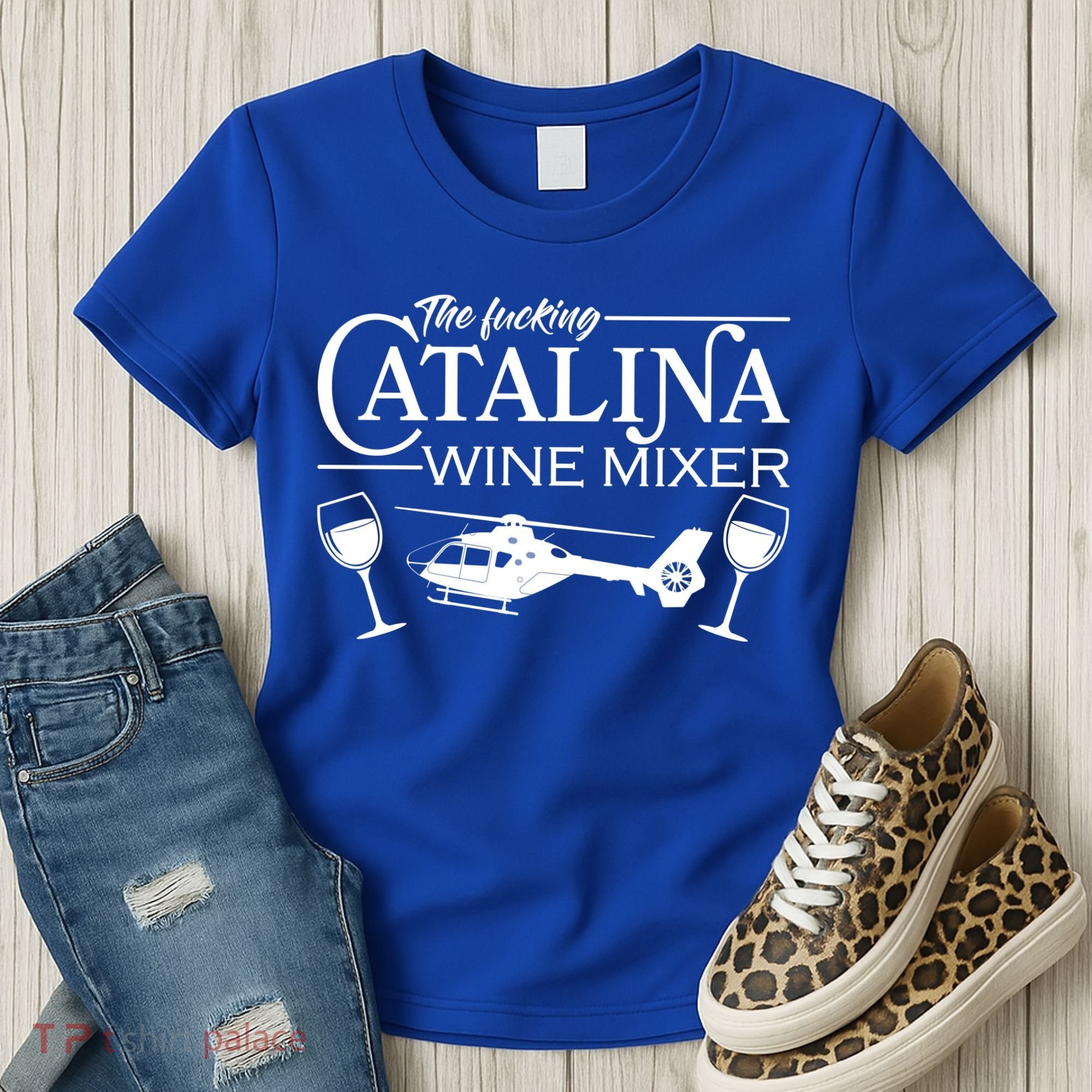 The F***ing Catalina Wine Mixer Women's T-Shirt