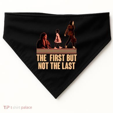 The First But Not the Last Rosa Parks Ruby Bridges Kamala Harris USA-Made Doggie Bandana
