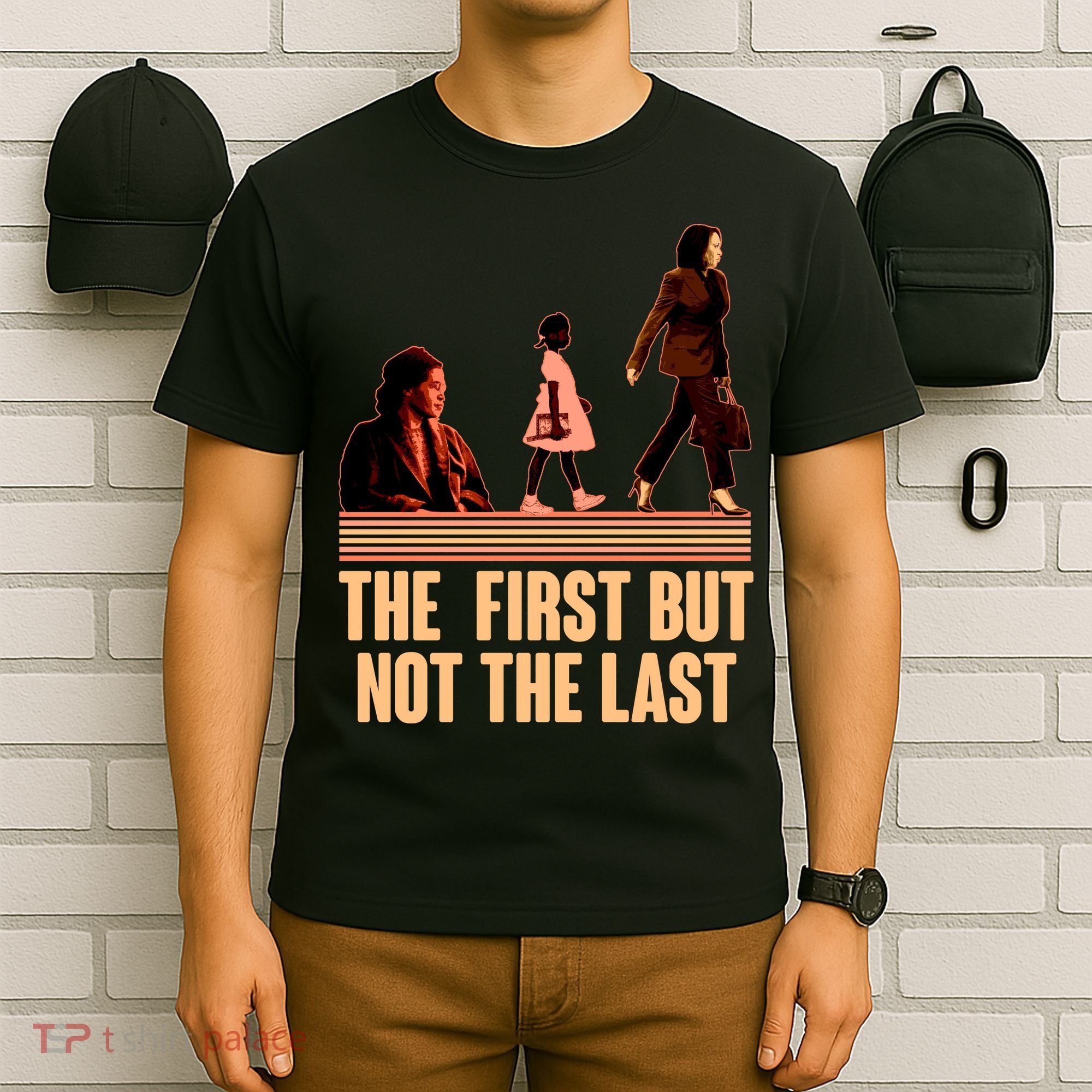 The First But Not the Last Rosa Parks Ruby Bridges Kamala Harris T-Shirt