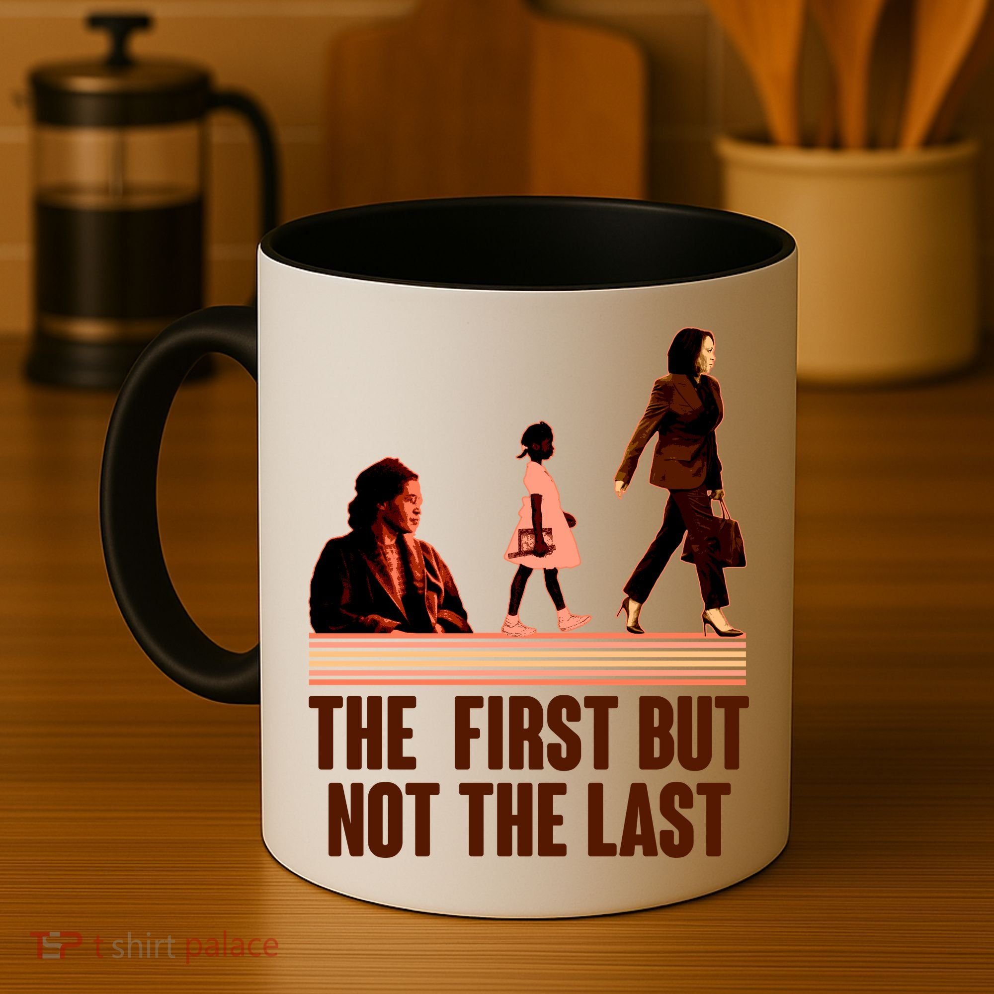 The First But Not the Last Rosa Parks Ruby Bridges Kamala Harris Coffee Mug