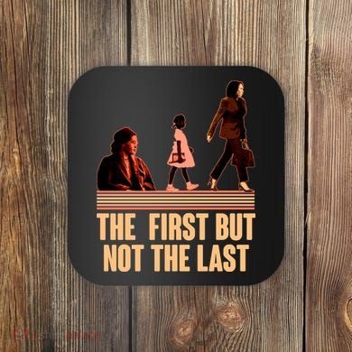 The First But Not the Last Rosa Parks Ruby Bridges Kamala Harris Coaster