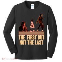 The First But Not the Last Rosa Parks Ruby Bridges Kamala Harris Kids Long Sleeve Shirt thumb 0