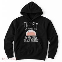 The Fly On Pence's Head Is His Only Black Friend Hoodie thumb 0