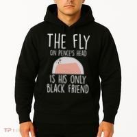 The Fly On Pence's Head Is His Only Black Friend Hoodie thumb 2