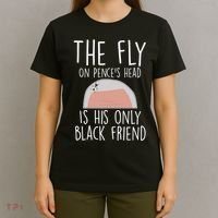 The Fly On Pence's Head Is His Only Black Friend T-Shirt thumb 4