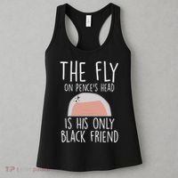 The Fly On Pence's Head Is His Only Black Friend Women's Tank Top thumb 3
