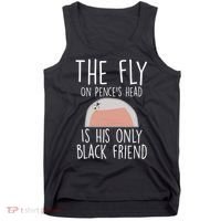 The Fly On Pence's Head Is His Only Black Friend Tank Top thumb 0