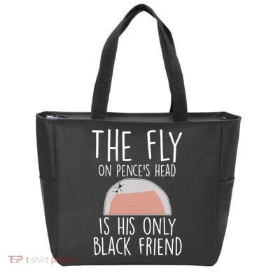 The Fly On Pence's Head Is His Only Black Friend Tote Bag