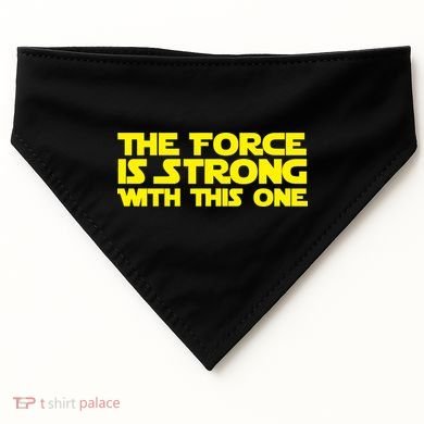 The Force Is Strong With This One USA-Made Doggie Bandana