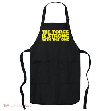 The Force Is Strong With This One Apron