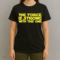 The Force Is Strong With This One T-Shirt thumb 4