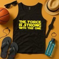 The Force Is Strong With This One Tank Top thumb 4