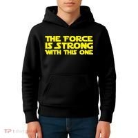 The Force Is Strong With This One Kids Hoodie thumb 4