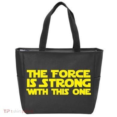 The Force Is Strong With This One Tote Bag