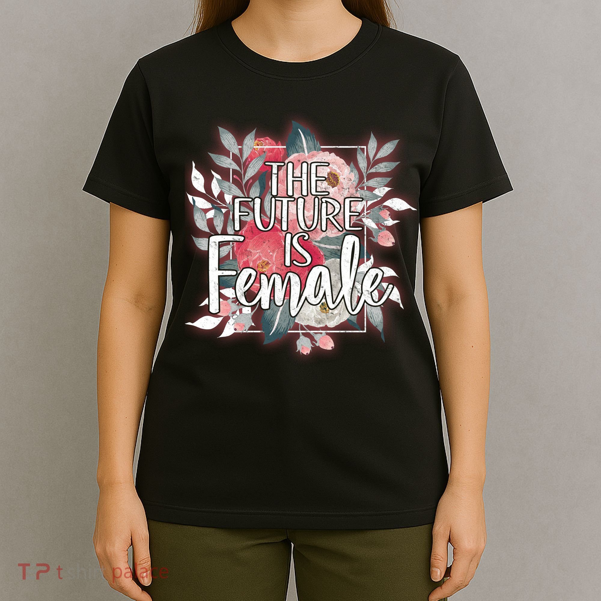 The Future Is Female T-Shirt