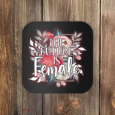 The Future Is Female Coaster