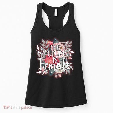 The Future Is Female Women's Tank Top