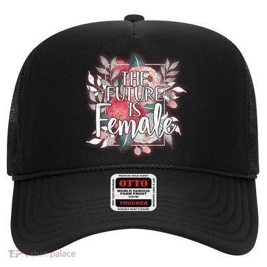 The Future Is Female Hat