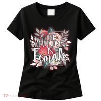 The Future Is Female Women's T-Shirt thumb 0