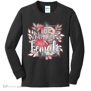 The Future Is Female Kids Long Sleeve Shirt