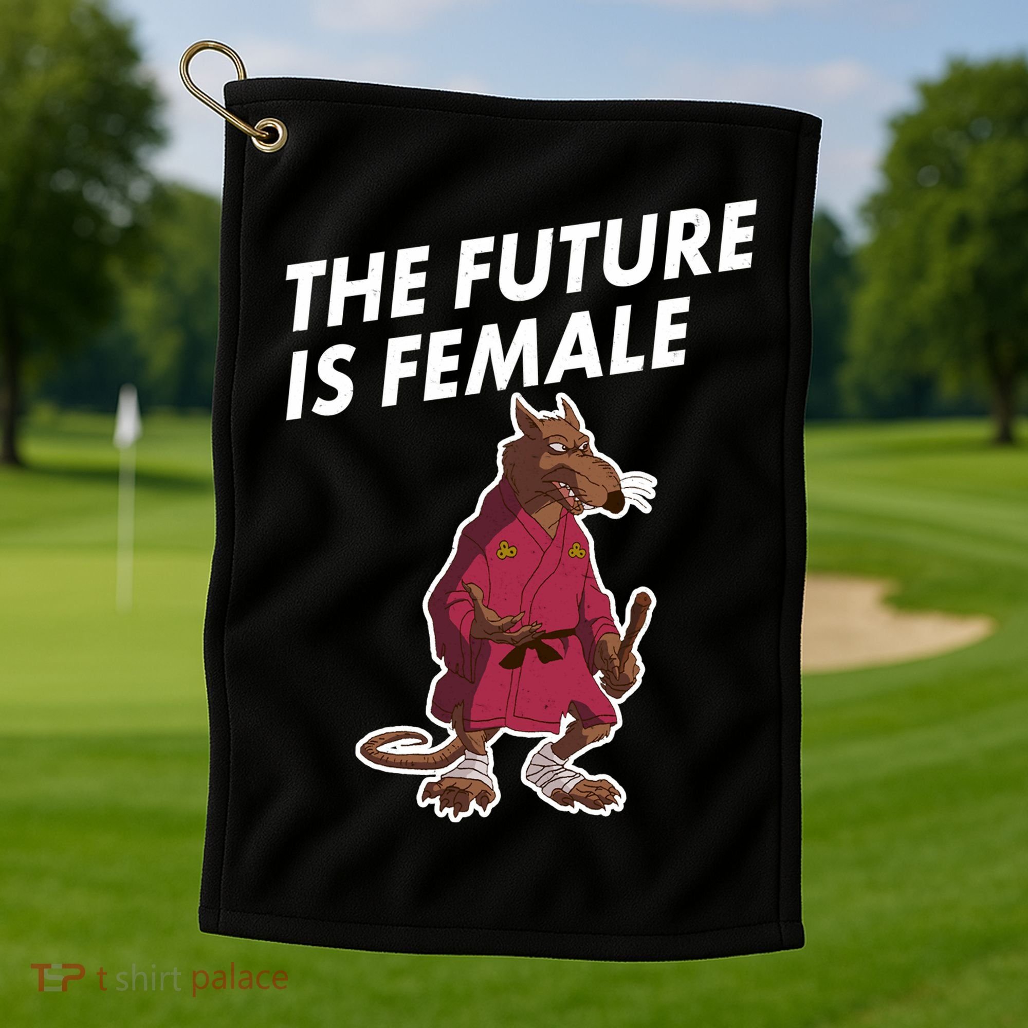 The Future Is Female Funny Splinter Meme Golf Towel