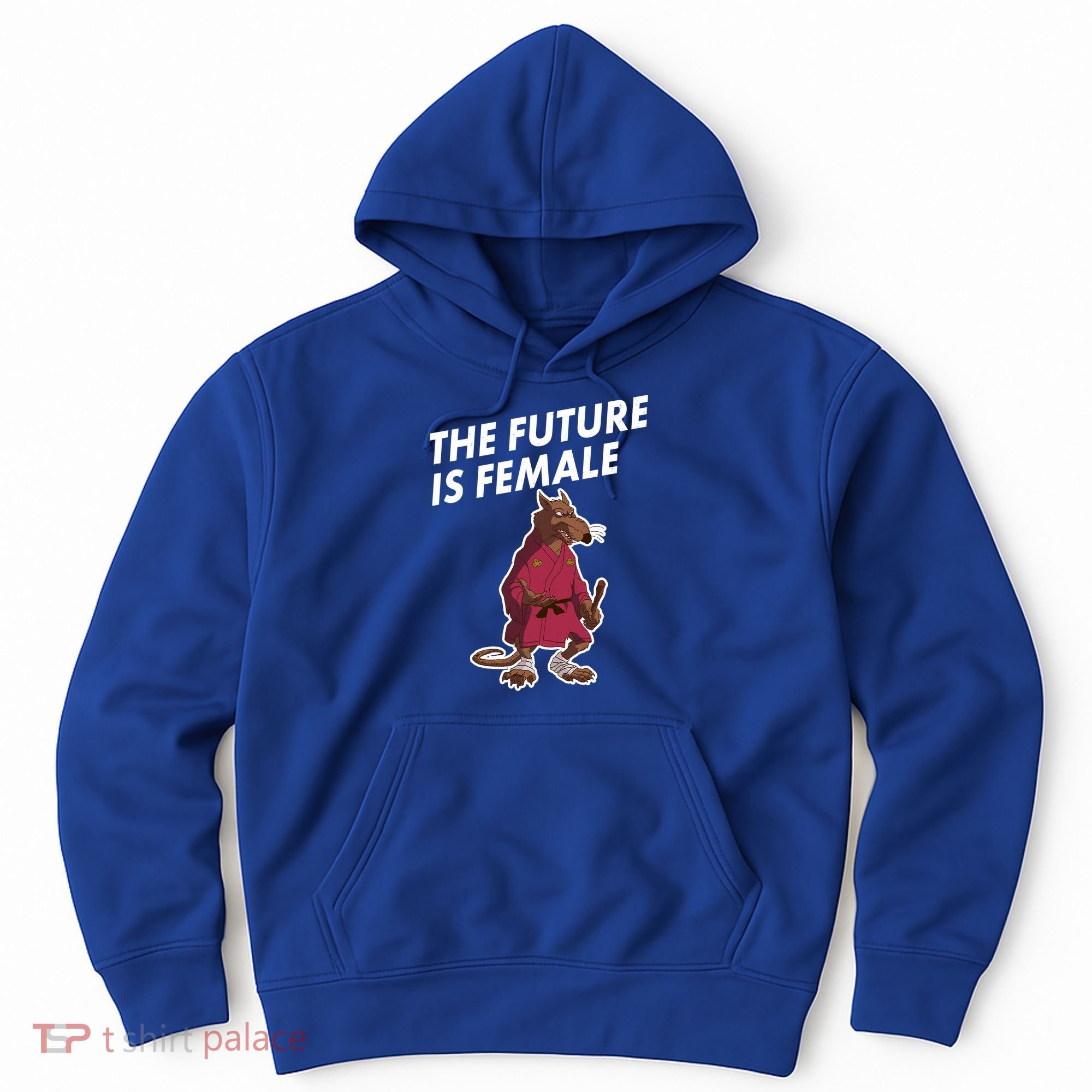 The Future Is Female Funny Splinter Meme Hoodie