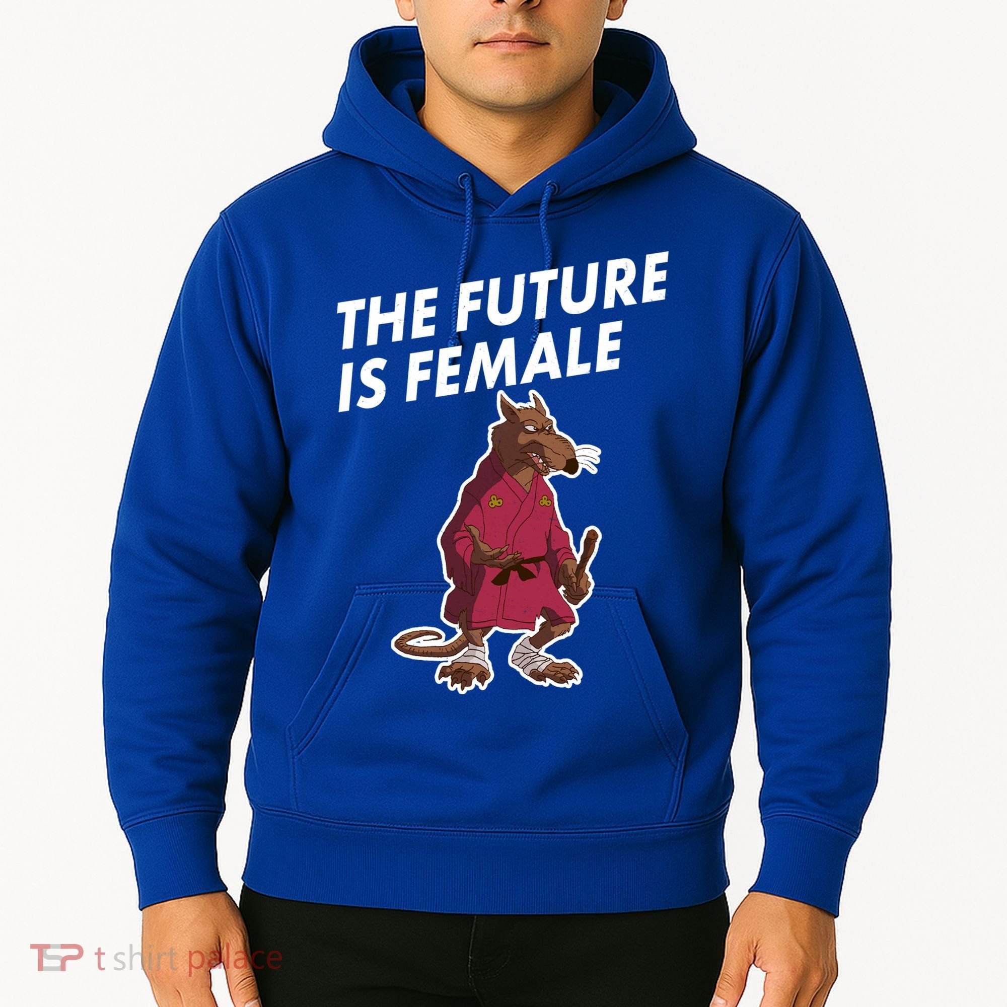 The Future Is Female Funny Splinter Meme Hoodie