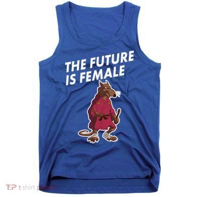 The Future Is Female Funny Splinter Meme Tank Top