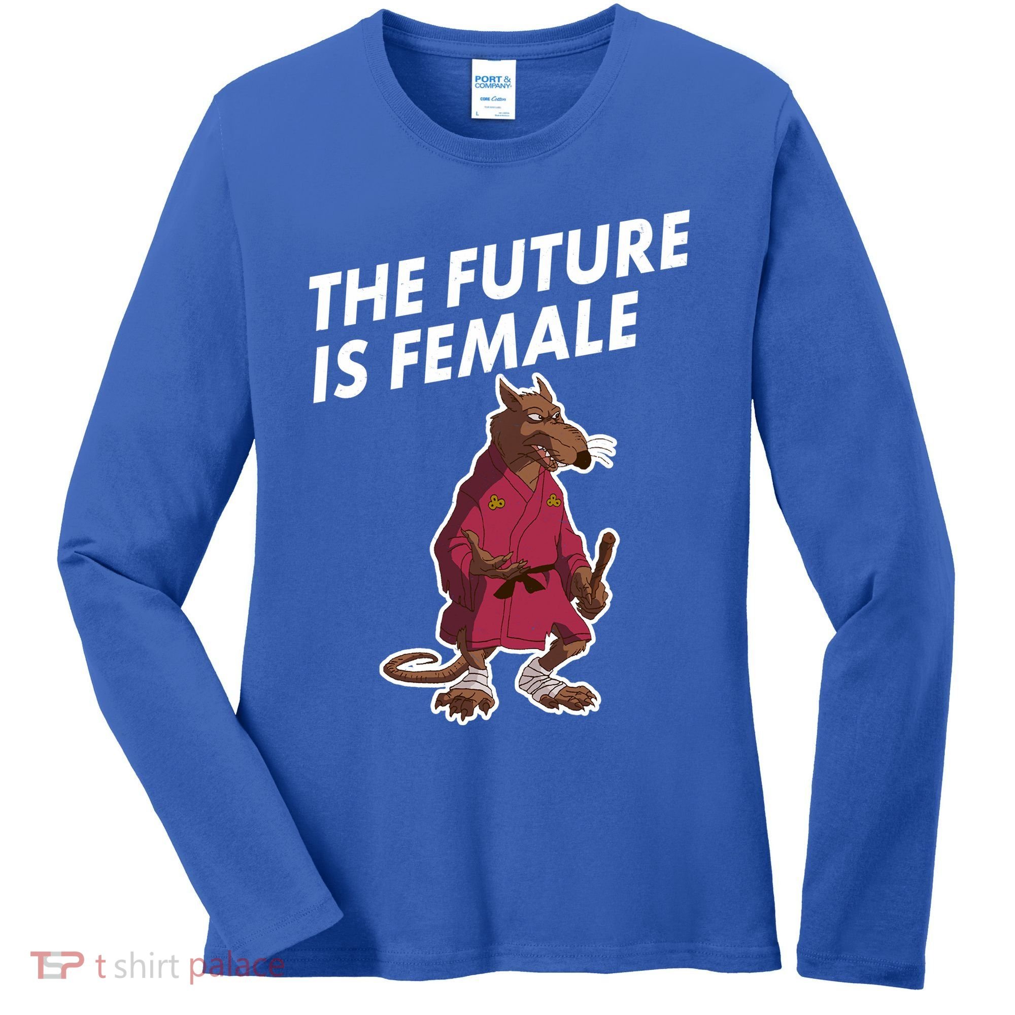 The Future Is Female Funny Splinter Meme Women's Long Sleeve Shirt