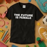 The Future Is Female Womens Rights Kids T-Shirt thumb 3