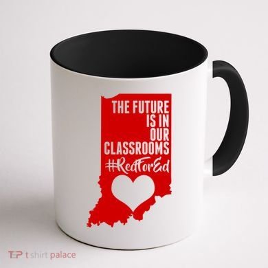 The Future Is In Our Classroom #REDFORED Coffee Mug back