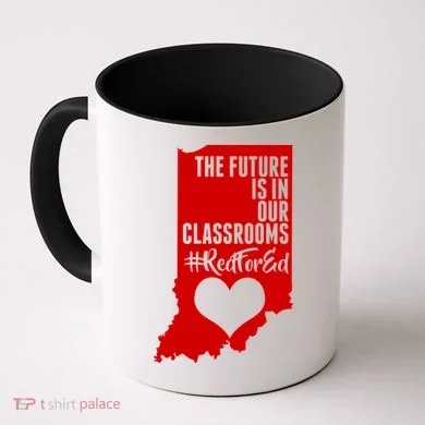 The Future Is In Our Classroom #REDFORED Coffee Mug