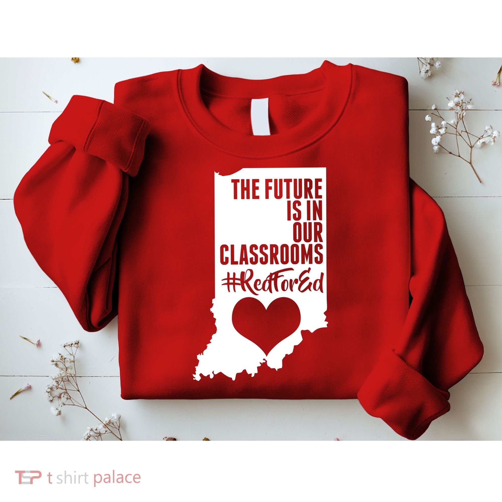 The Future Is In Our Classroom #REDFORED Sweatshirt