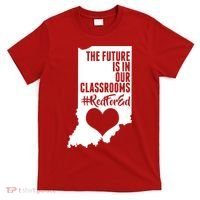 The Future Is In Our Classroom #REDFORED T-Shirt thumb 0