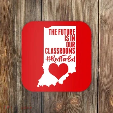 The Future Is In Our Classroom #REDFORED Coaster