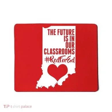 The Future Is In Our Classroom #REDFORED Mousepad