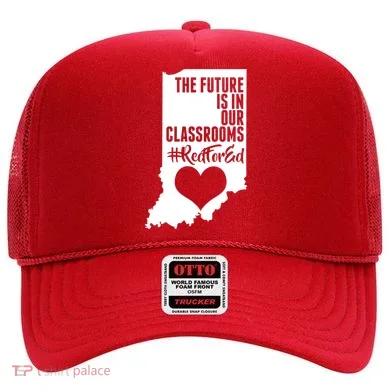 The Future Is In Our Classroom #REDFORED Hat