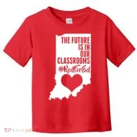 The Future Is In Our Classroom #REDFORED Toddler T-Shirt thumb 0