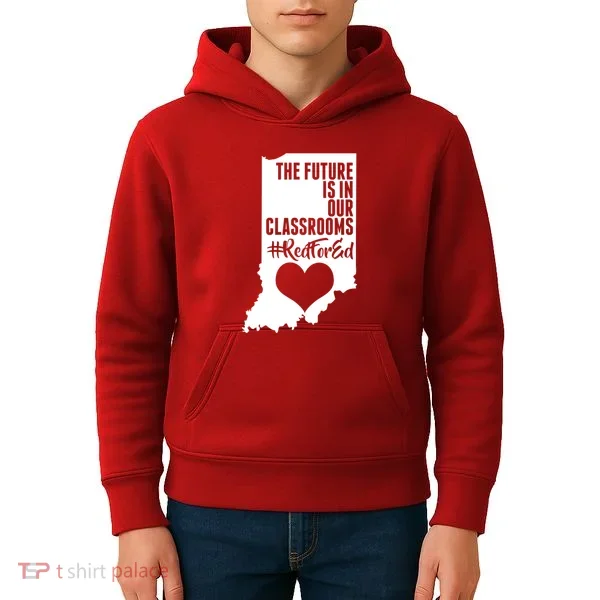 The Future Is In Our Classroom #REDFORED Kids Hoodie