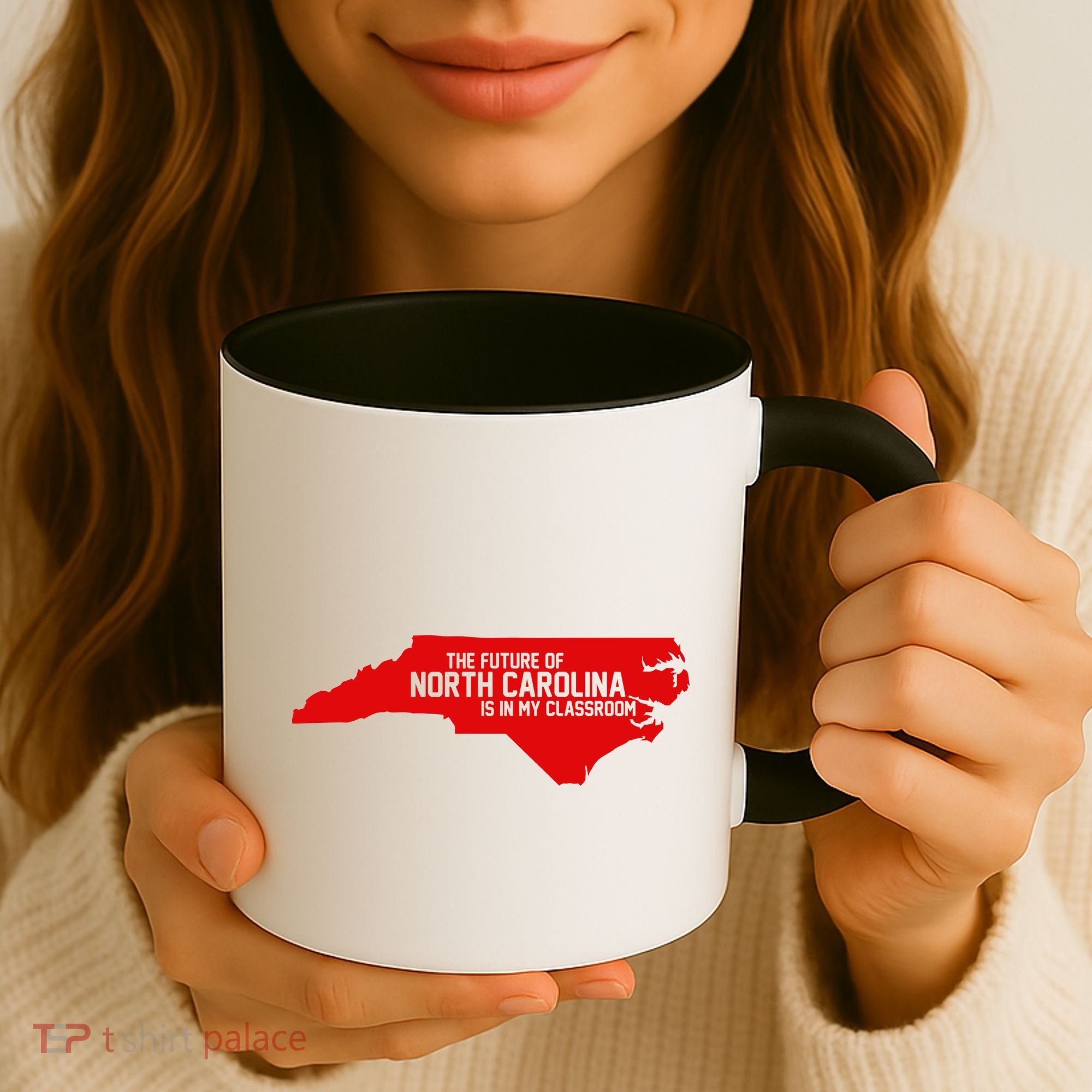 The Future Of North Carolina Is Is My Classroom Coffee Mug