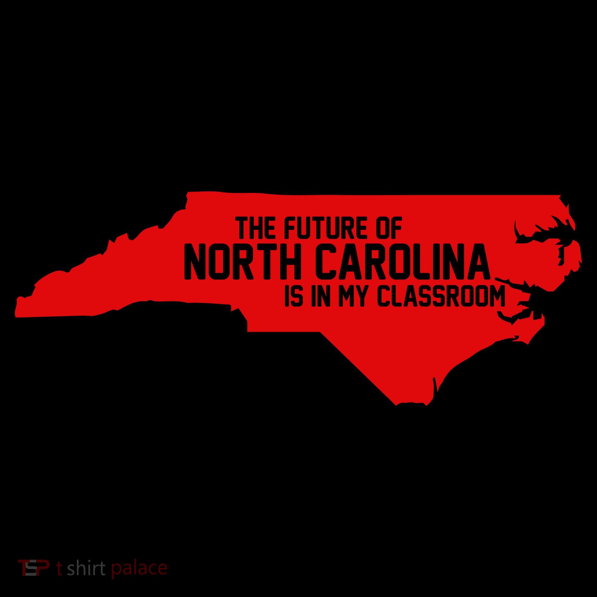 The Future Of North Carolina Is Is My Classroom Coffee Mug