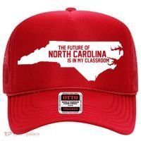 The Future Of North Carolina Is Is My Classroom Hat thumb 0