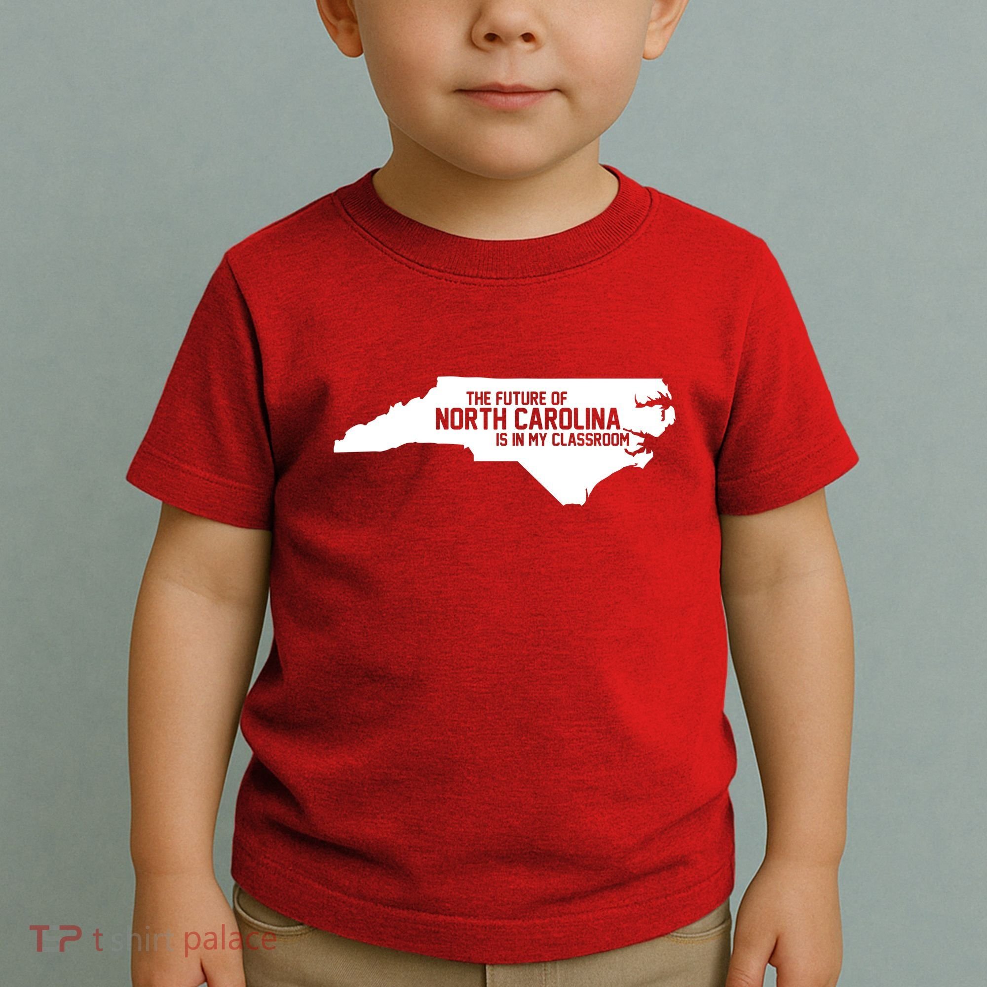 The Future Of North Carolina Is Is My Classroom Toddler T-Shirt
