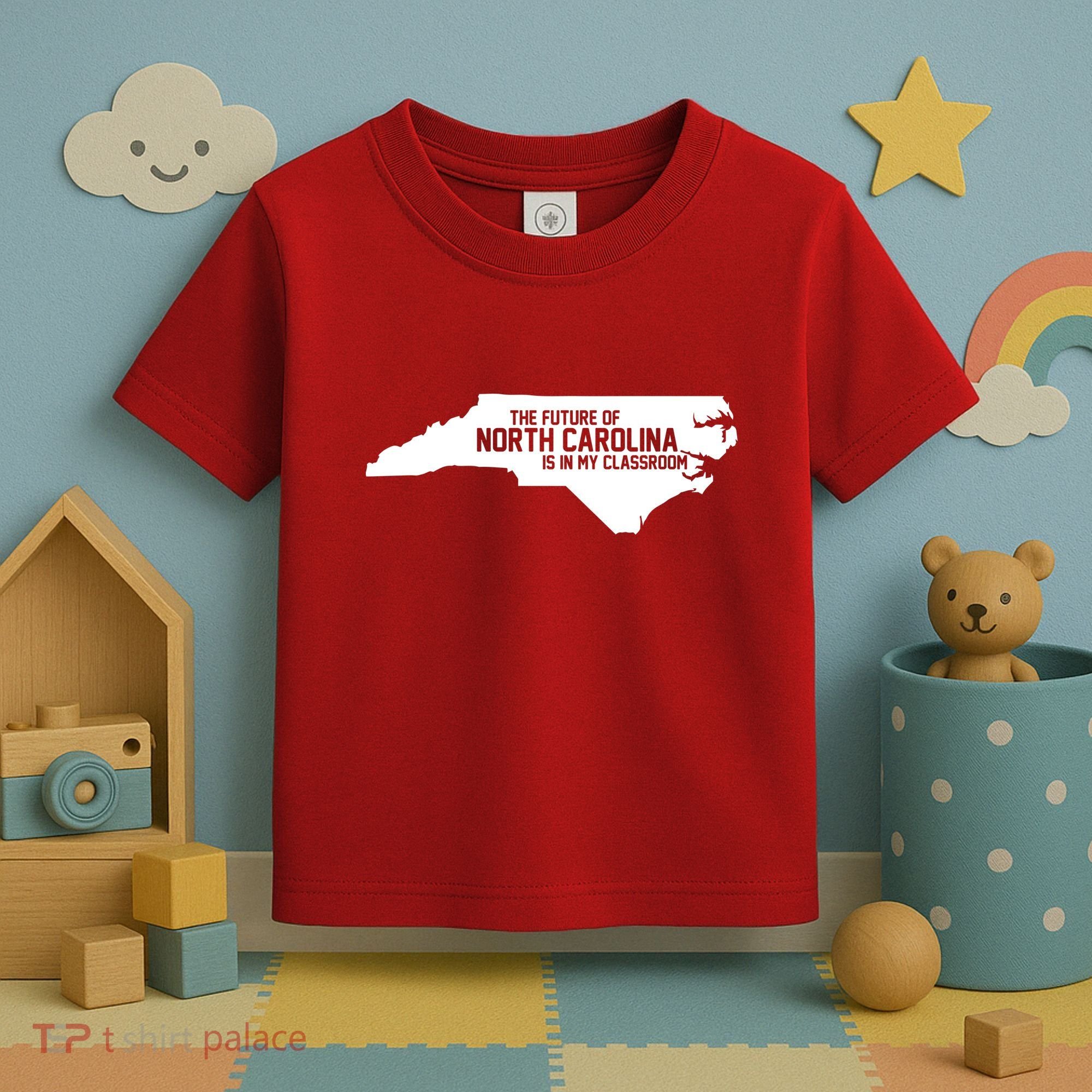 The Future Of North Carolina Is Is My Classroom Toddler T-Shirt