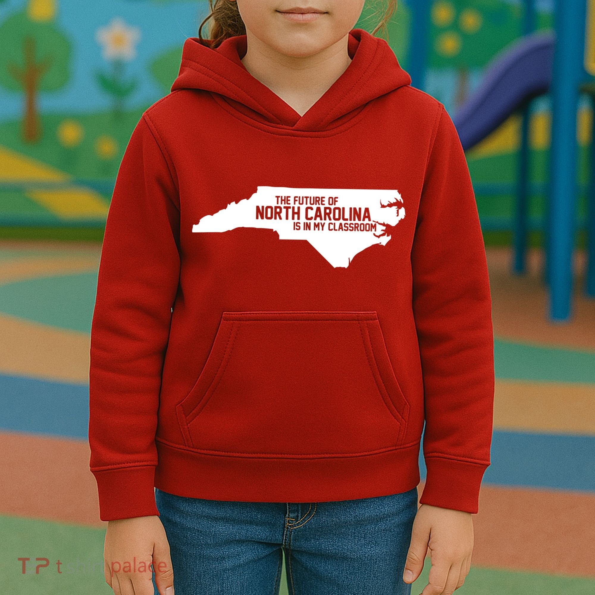 The Future Of North Carolina Is Is My Classroom Kids Hoodie