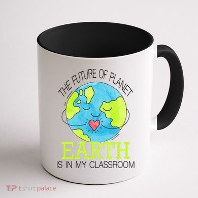 The Future Of Planet Earth Is In My Classroom Coffee Mug back